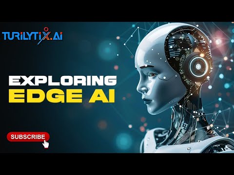 Exploring Edge AI | Edge Computing Revolutionizes the Future | The Future of Intelligent Devices