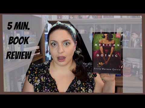 Mexican Gothic 5-Minute Book Review (non-spoiler)