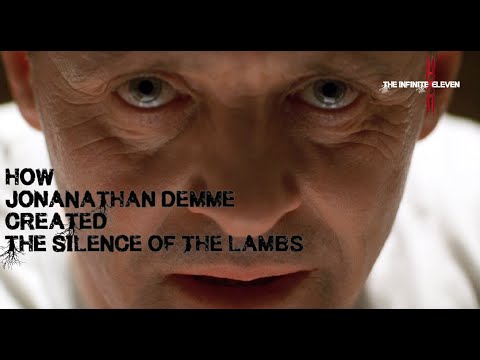 How Jonathan Demme created The Silence of The Lambs