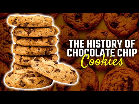 The History of Chocolate Chip Cookies!