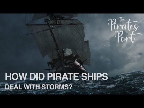 How Did Pirate Ships Deal With Storms? | The Pirates Port