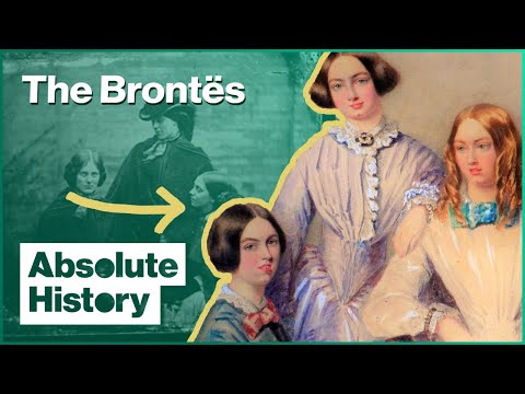 The Real Story Of The Brontës | The Brontë Sisters | Absolute History