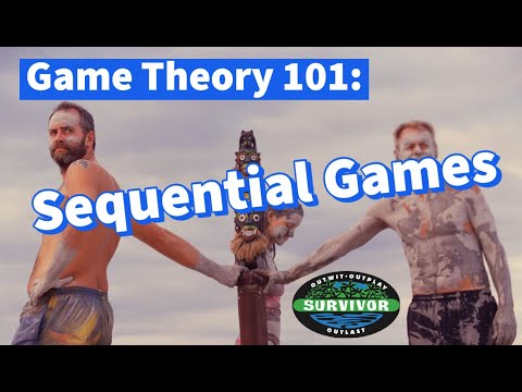 Game Theory 101: Sequential Games (And Richard Hatch from Survivor plays one well!)