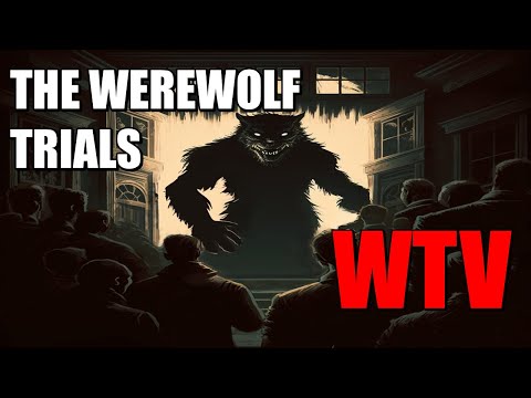 What You Need To Know About THE WEREWOLF TRIALS