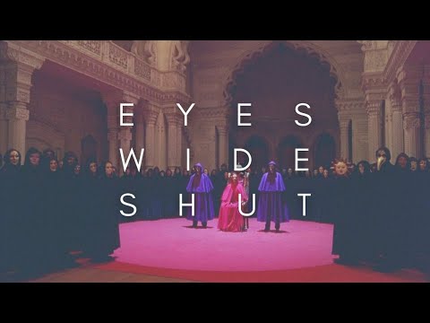 The Beauty Of Eyes Wide Shut