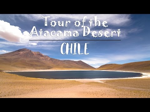 TOUR OF THE ATACAMA DESERT, CHILE