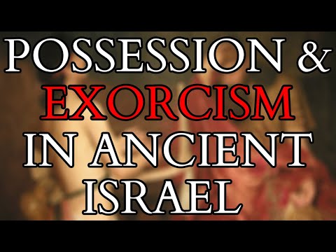 Possession and Exorcism in Ancient Israel - Judaism