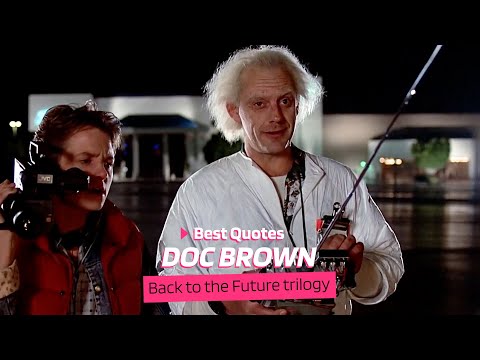 Doc Brown’s Best Quotes HD CLIP