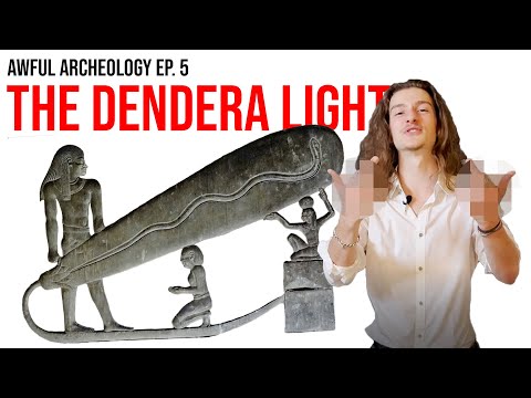 Awful Archaeology Ep. 5: The Dendera Light