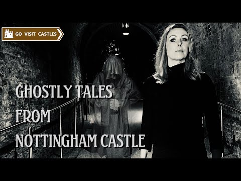 The Ghosts of Nottingham Castle