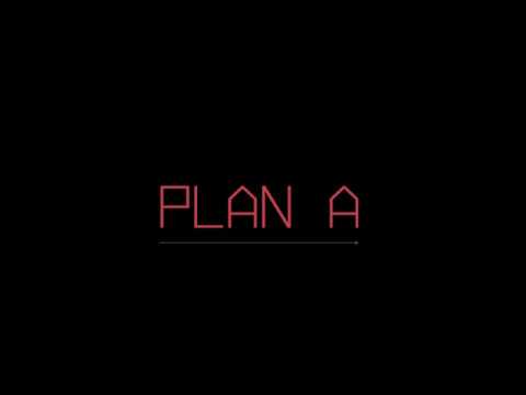 PLAN A