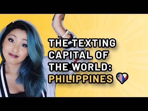 The Texting Capital of the World (Philippines) | FILAM FANGIRL