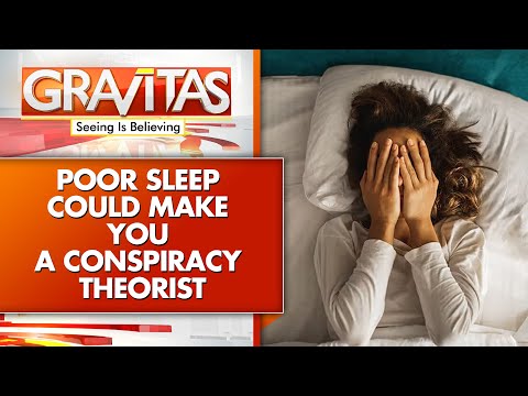 New Study Finds Lack of Quality Sleep Could Cause One to Endorse Conspiracy Theories | Gravitas