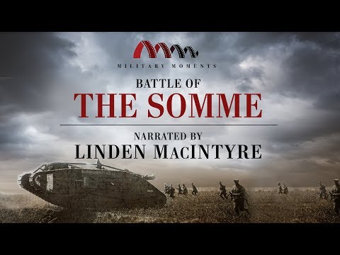 Battle of the Somme | Narrated by Linden MacIntyre