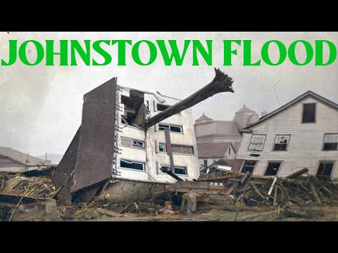 The Johnstown Dam Collapse and Flood 1889 (Disaster Documentary)