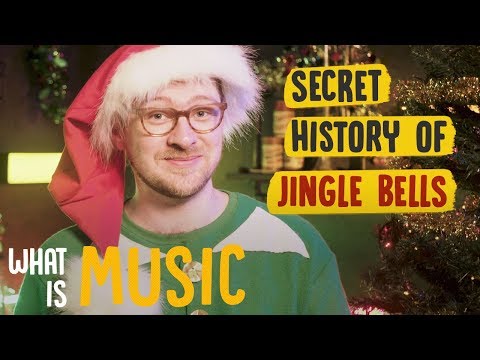 The Secret History of Jingle Bells | What Is Music