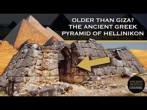 Older than the Great Pyramid? The Greek Pyramid of Hellinikon | Ancient Architects