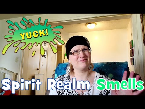 Smells Of The Spirit Realm | Paranormal Odors, Spiritual Sense Of Smell Awakened | Demonic Smells