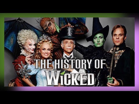 Behind The Curtain: The History of WICKED (Part One)