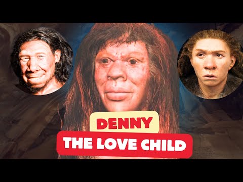 Denny: The Incredible Hybrid of Neanderthal and Denisovan