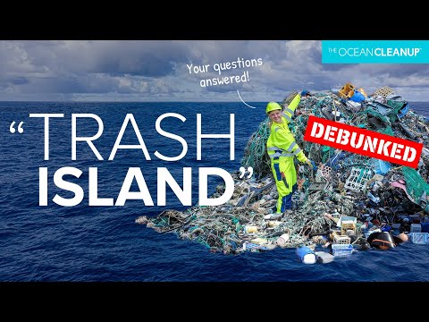 Trash Island: Is It a Myth? | The Ocean Cleanup