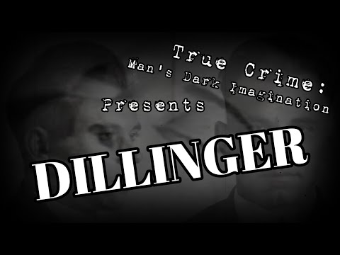 DILLINGER [True Story of the Outlaw Folk Hero]