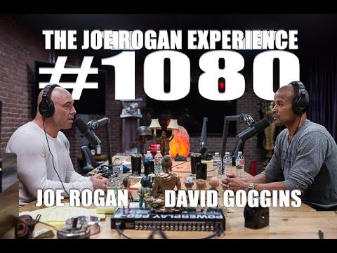 Joe Rogan Experience #1080 - David Goggins