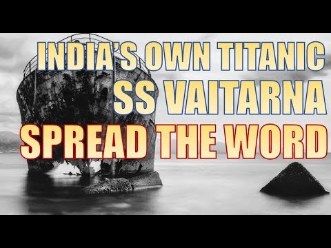SS Vaitarna | India&#039;s Own Titanic | Haji Kasam ni Vijli | Indian History