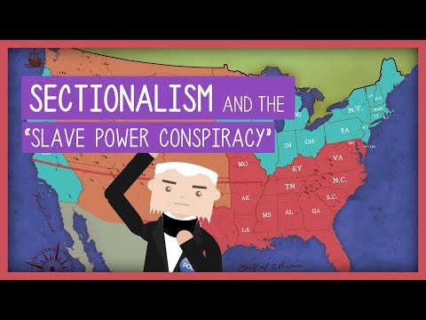 Sectionalism and &quot;The Slave Power Conspiracy&quot; | US History Lesson