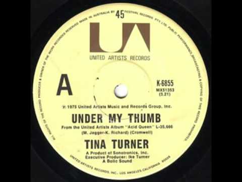 Tina Turner - Under my thumb