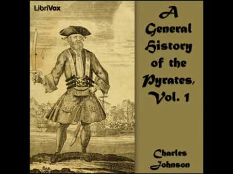 The General History of the Pyrates by Captain Charles JOHNSON Part 1/2 | Full Audio Book