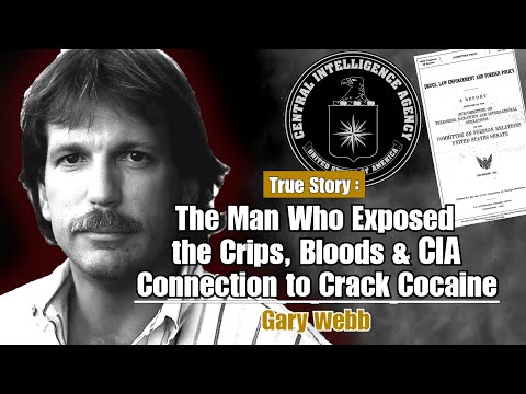 The Man Who Exposed The Crips, Bloods &amp; CIA Connection to Crack Cocaine - Gary Webb