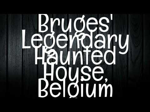 The Chilling Tale of Bruges&#039; Den Noodt Gods | Haunted House in Belgium