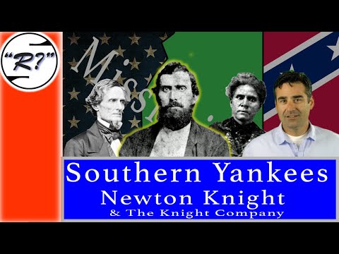 Southern Yankee: Newton Knight and The Knight Company