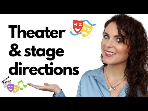 THEATER AND STAGE DIRECTIONS || FOR BEGINNERS