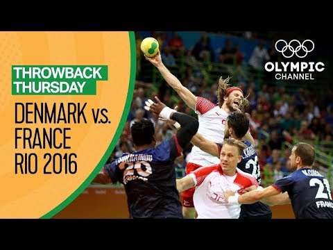 Denmark v France - Full Handball Final - Rio 2016 | Throwback Thursday