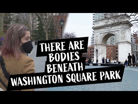 There are bodies beneath Washington Square Park in NYC