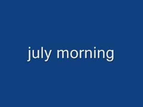 july morning - uriah heep