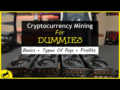 Cryptocurrency Mining For Dummies - FULL Explanation