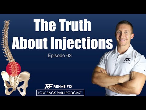 The TRUTH About Injections! | Low Back Pain Podcast #63