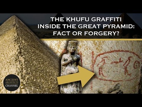 Fact or Forgery: The Khufu Graffiti Inside the Great Pyramid of Egypt | Ancient Architects