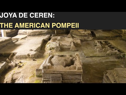 Joya de Ceren: The American Pompeii
