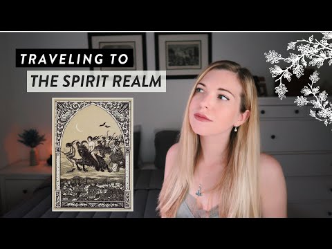 How to Travel to the Spirit Realm