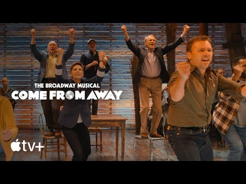 Come From Away — Official Trailer | Apple TV+