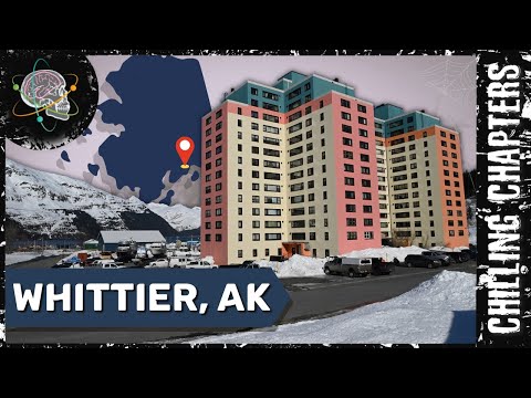 Whittier, Alaska: The Creepy Town Under One Roof | Chilling Chapters