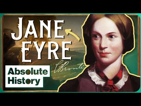 How Jane Eyre Scandalised Victorian High Society | Literary Classics | Absolute History