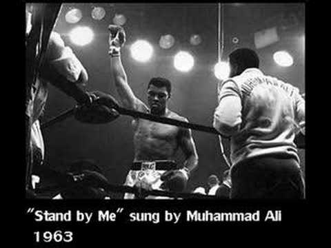 &quot;Stand by Me&quot; sung by Muhammad Ali