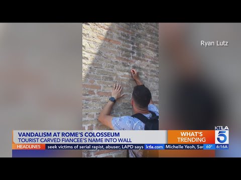 Tourist caught on video vandalizing Colosseum wall in Rome