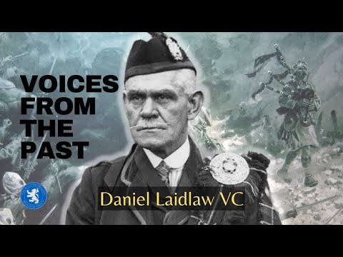 Voices from the Past: Daniel Laidlaw VC, Piper of Loos