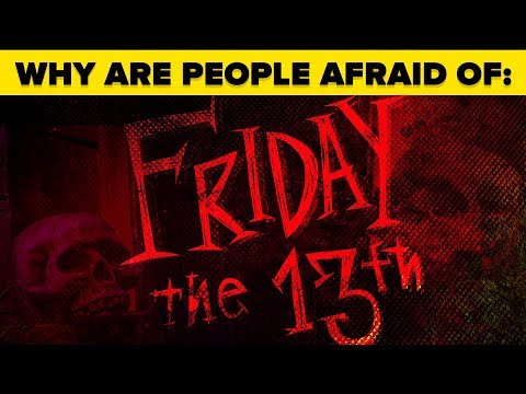 Why Are We Afraid of Friday the 13th and the Number 13?